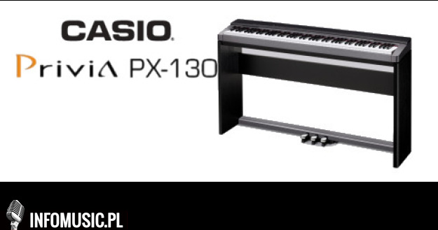 TEST - CASIO Privia PX-130 - INFOMUSIC.PL