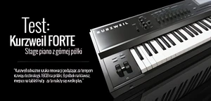 Test stage piana Kurzweil Forte w Infomusic.pl