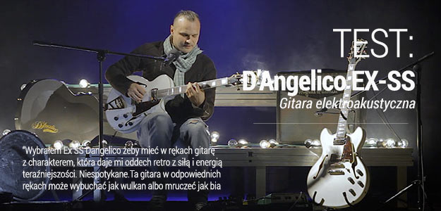 Test gitary Semi-Hollow D'Angelico EX-SS